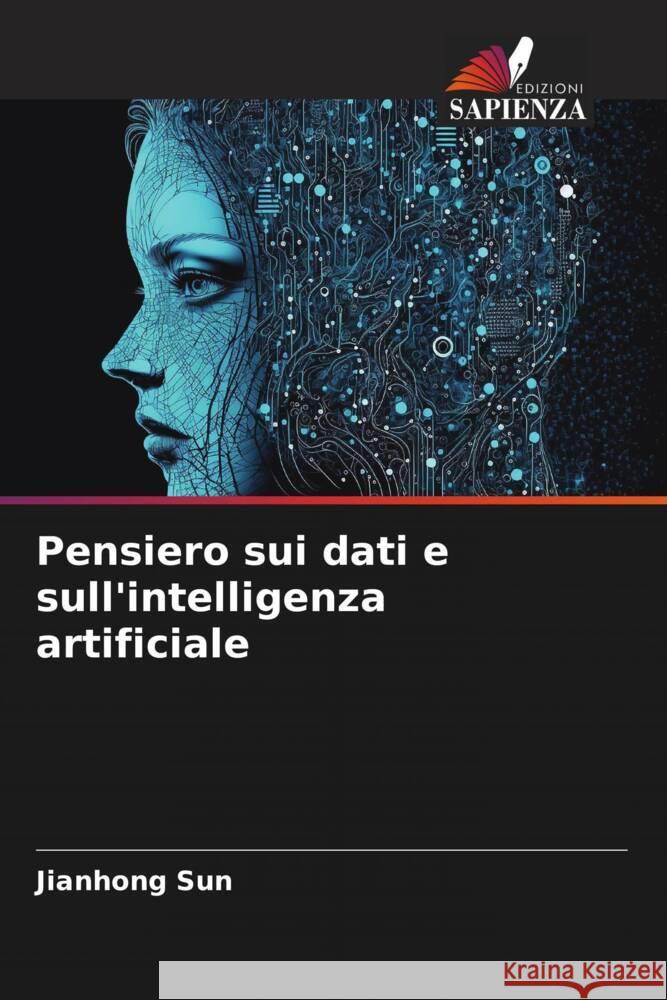 Pensiero sui dati e sull'intelligenza artificiale Jianhong Sun 9786206904885