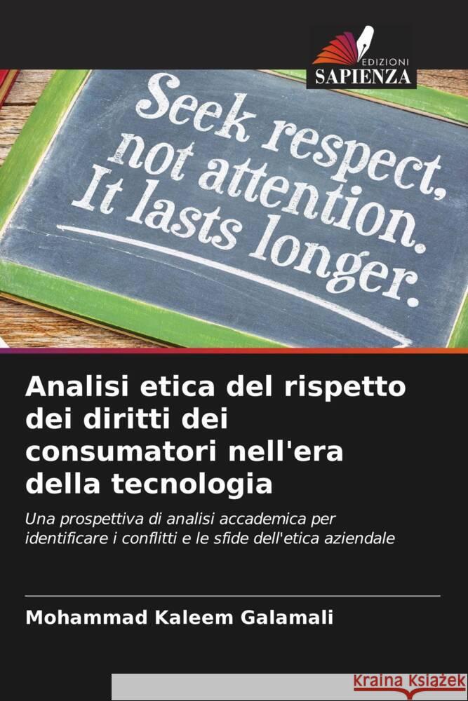 Analisi etica del rispetto dei diritti dei consumatori nell'era della tecnologia Mohammad Kaleem Galamali 9786206905806 Edizioni Sapienza