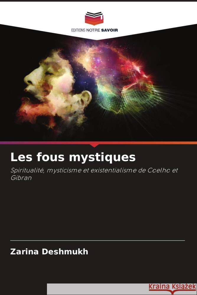 Les fous mystiques Zarina Deshmukh 9786206907268