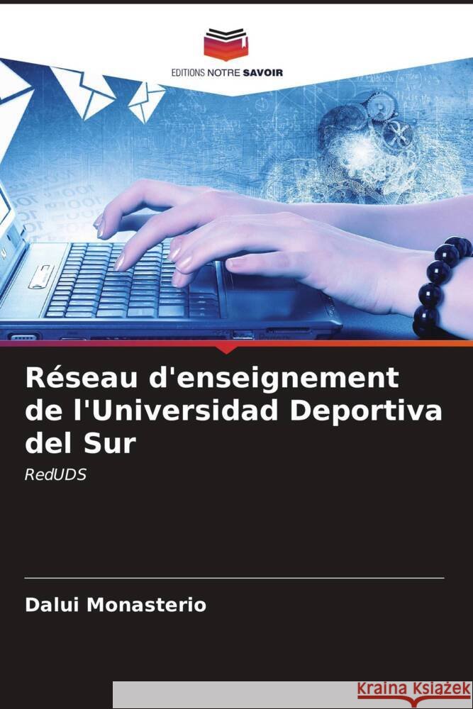 R?seau d'enseignement de l'Universidad Deportiva del Sur Dalui Monasterio 9786206907862
