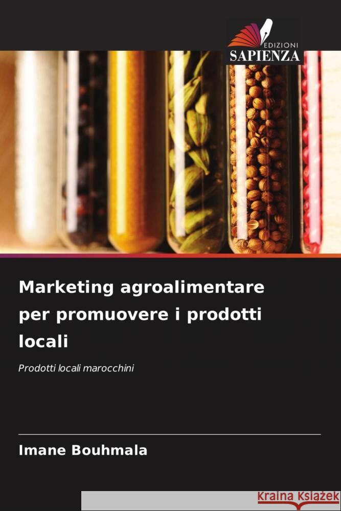 Marketing agroalimentare per promuovere i prodotti locali Imane Bouhmala 9786206909378