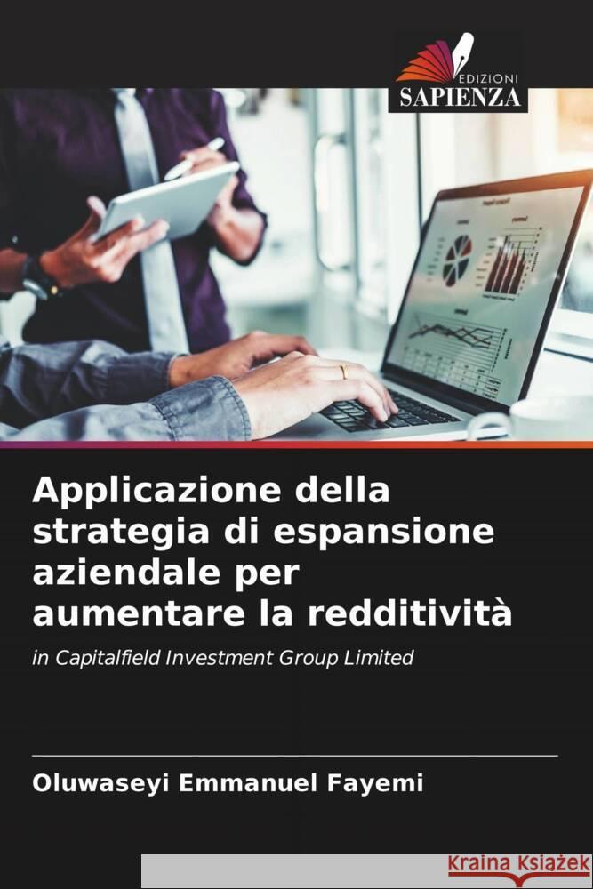 Applicazione della strategia di espansione aziendale per aumentare la redditività Fayemi, Oluwaseyi Emmanuel 9786206911470 Edizioni Sapienza