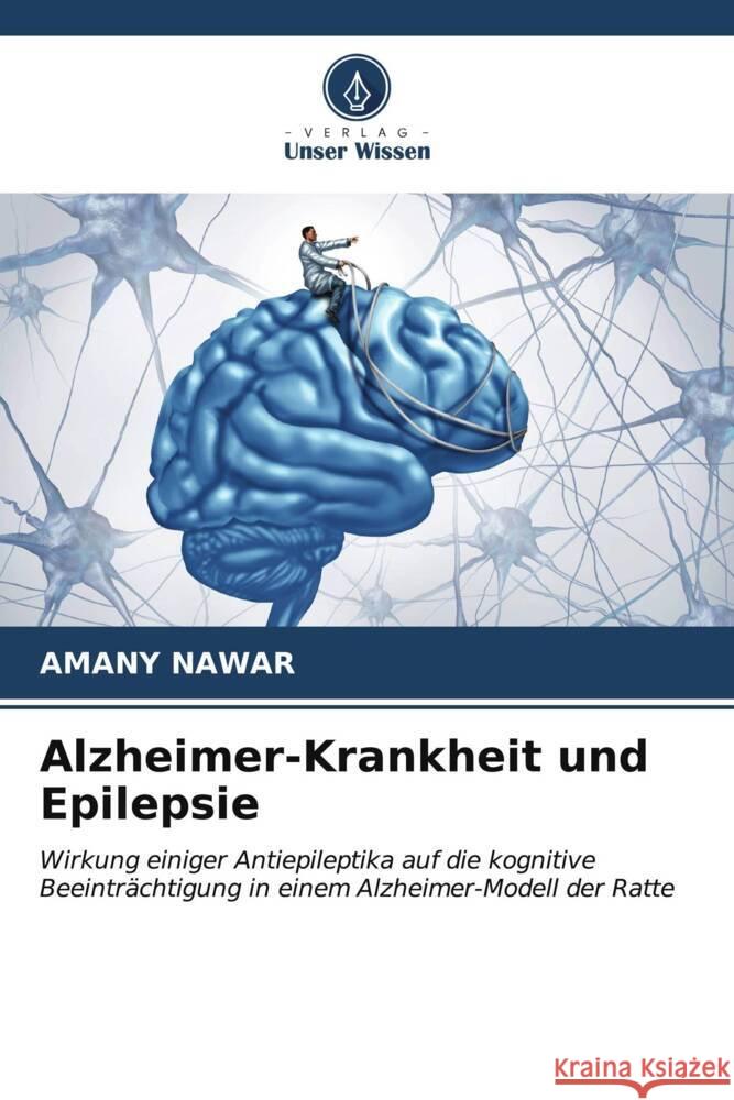 Alzheimer-Krankheit und Epilepsie NAWAR, AMANY 9786206911562