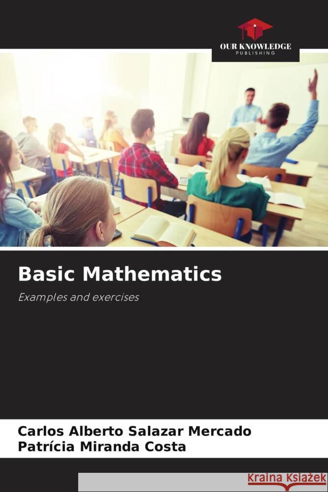 Basic Mathematics Salazar Mercado, Carlos Alberto, Costa, Patrícia Miranda 9786206912293