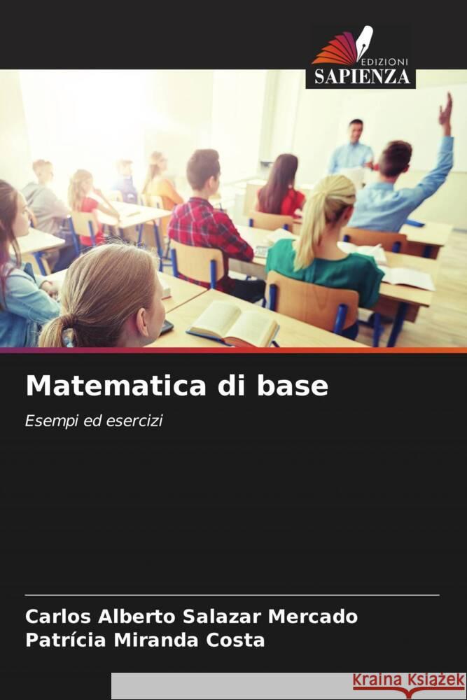 Matematica di base Carlos Alberto Salaza Patr?cia Miranda Costa 9786206912323