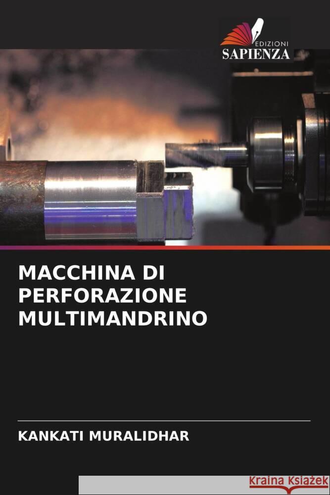 Macchina Di Perforazione Multimandrino Kankati Muralidhar 9786206912552