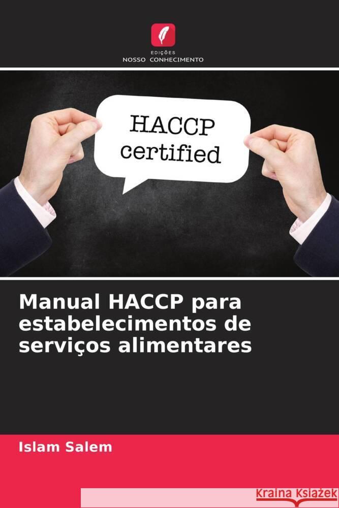 Manual HACCP para estabelecimentos de servi?os alimentares Islam Salem 9786206914068