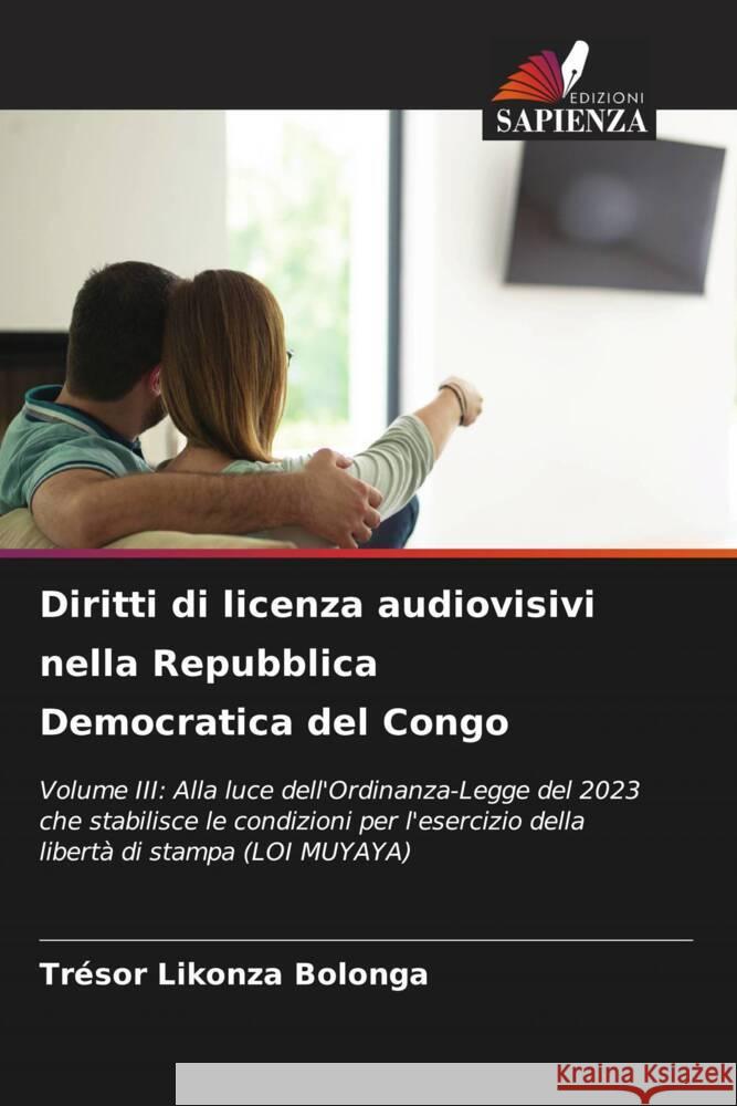 Diritti di licenza audiovisivi nella Repubblica Democratica del Congo Tr?sor Likonz 9786206914310 Edizioni Sapienza