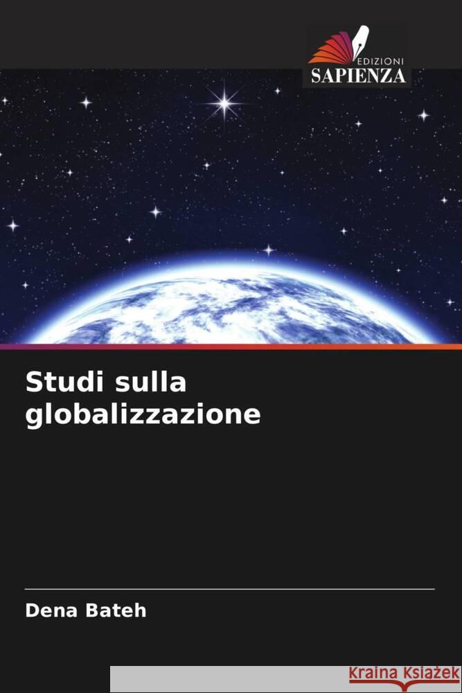 Studi sulla globalizzazione Dena Bateh 9786206916109