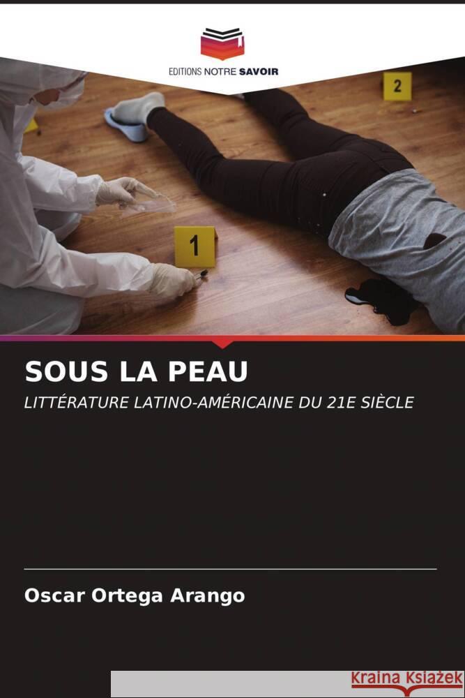 Sous La Peau Oscar Orteg 9786206918240 Editions Notre Savoir
