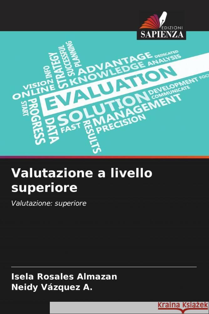 Valutazione a livello superiore Rosales Almazan, Isela, Vázquez A., Neidy 9786206918912