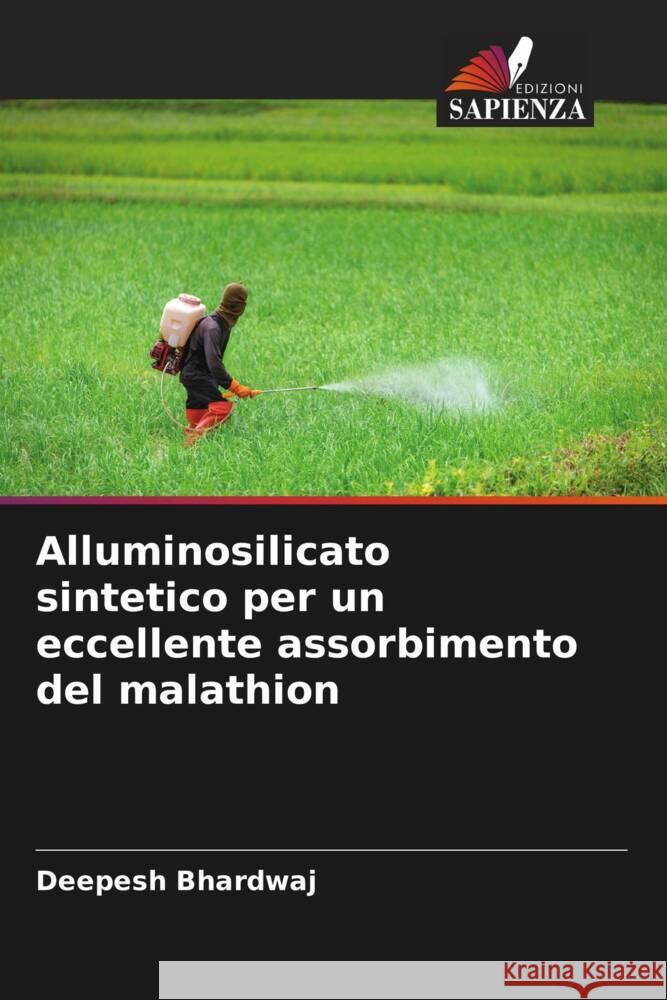 Alluminosilicato sintetico per un eccellente assorbimento del malathion Deepesh Bhardwaj 9786206920489