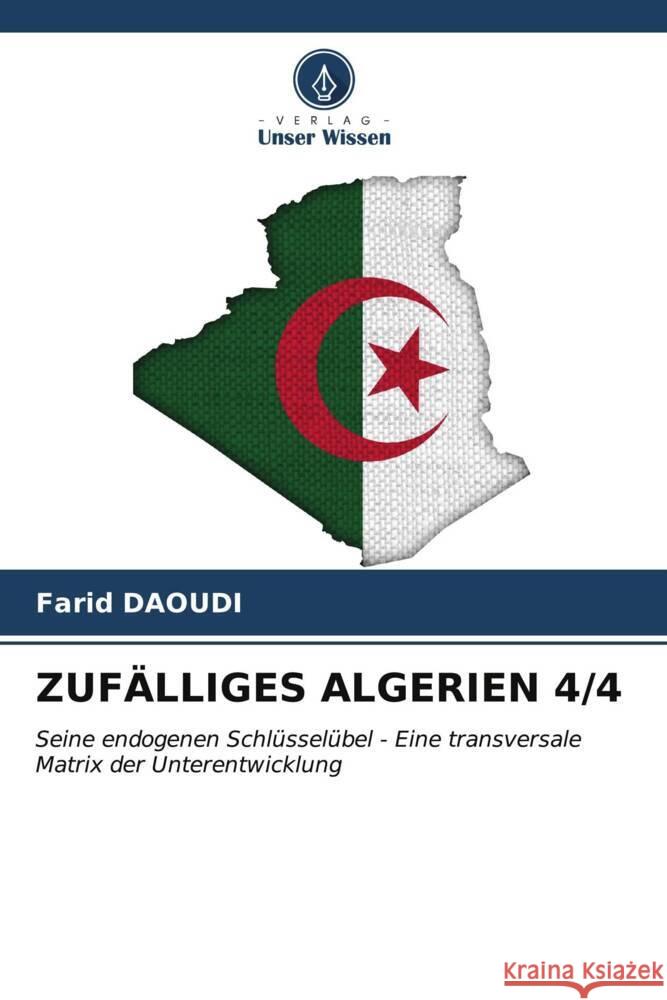 Zuf?lliges Algerien 4/4 Farid Daoudi 9786206920809