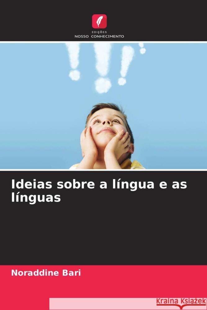 Ideias sobre a l?ngua e as l?nguas Noraddine Bari 9786206921509 Edicoes Nosso Conhecimento