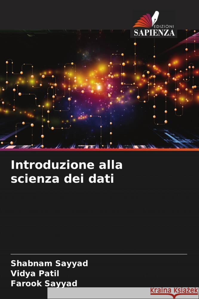 Introduzione alla scienza dei dati Shabnam Sayyad Vidya Patil Farook Sayyad 9786206921561