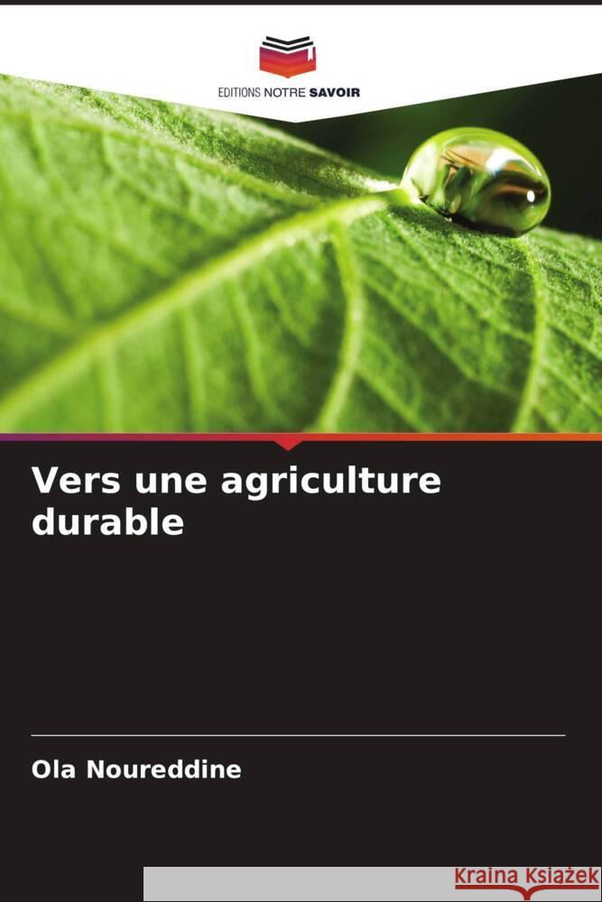 Vers une agriculture durable Noureddine, Ola 9786206923589