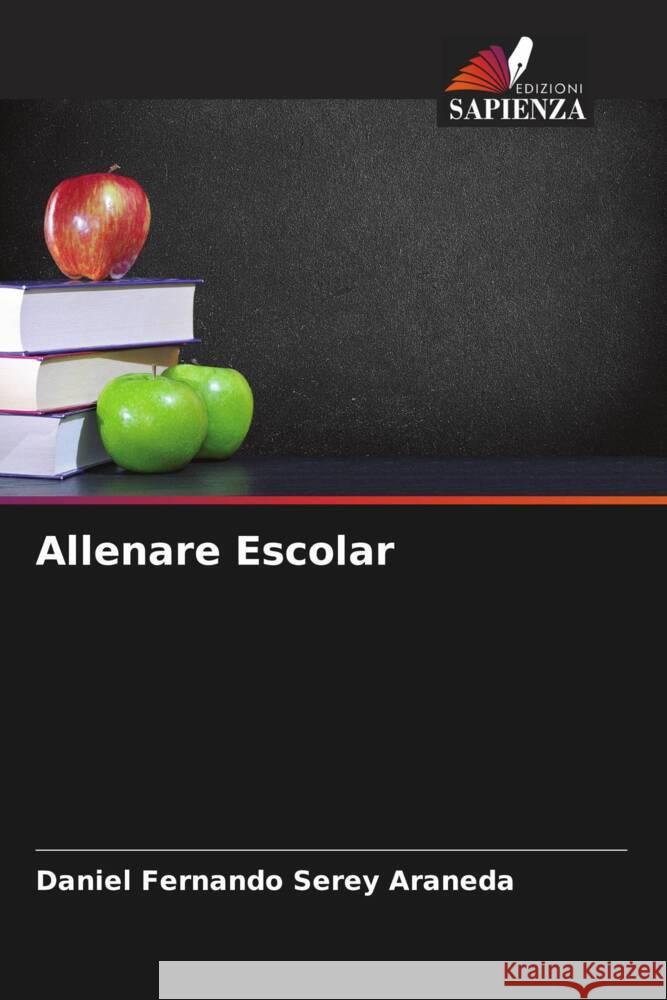 Allenare Escolar Daniel Fernando Sere 9786206924814