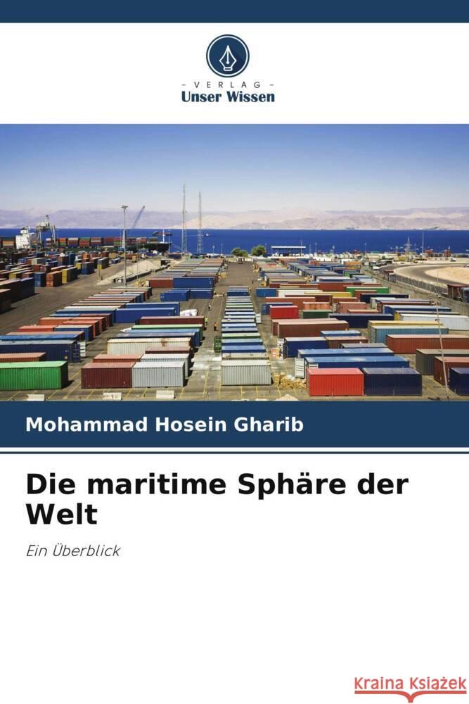 Die maritime Sph?re der Welt Mohammad Hosein Gharib 9786206925255