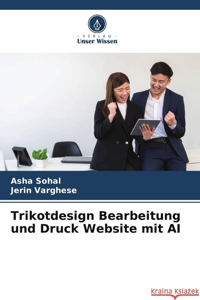 Trikotdesign Bearbeitung und Druck Website mit AI Asha Sohal Jerin Varghese 9786206927198 Verlag Unser Wissen