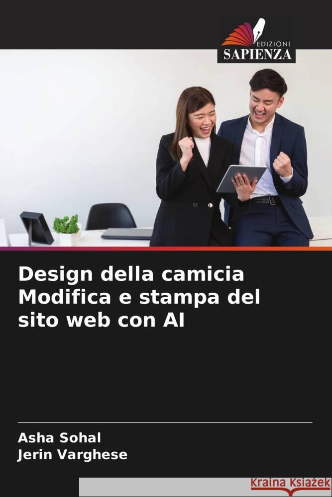 Design della camicia Modifica e stampa del sito web con AI Asha Sohal Jerin Varghese 9786206927266 Edizioni Sapienza