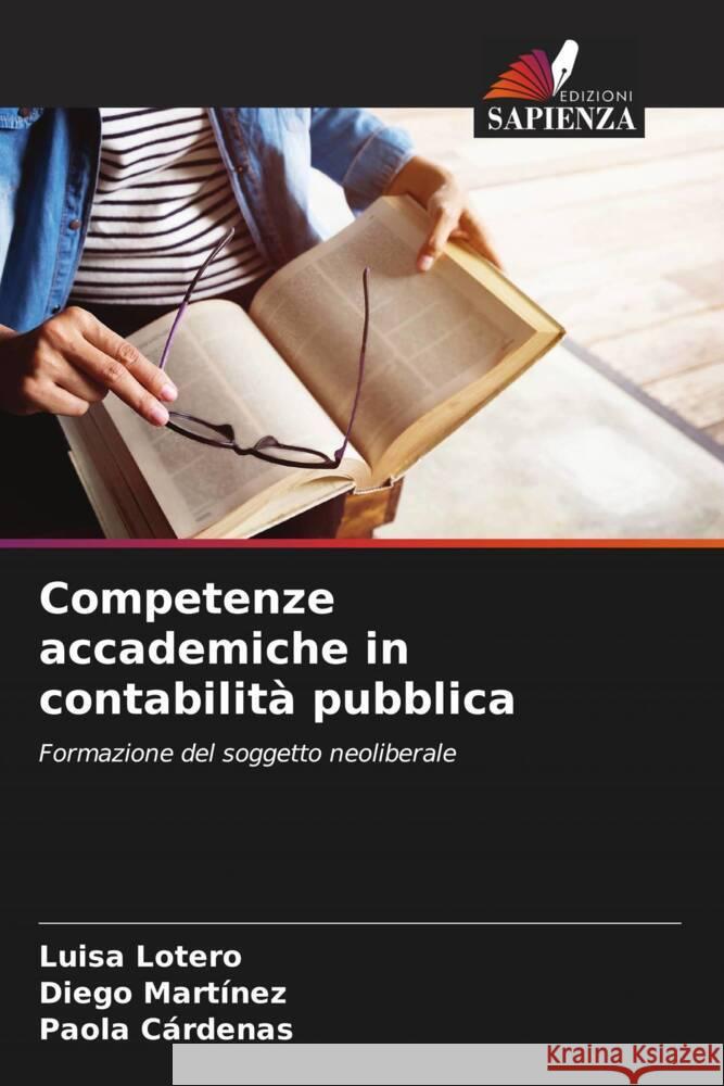 Competenze accademiche in contabilit? pubblica Luisa Lotero Diego Mart?nez Paola C?rdenas 9786206927976