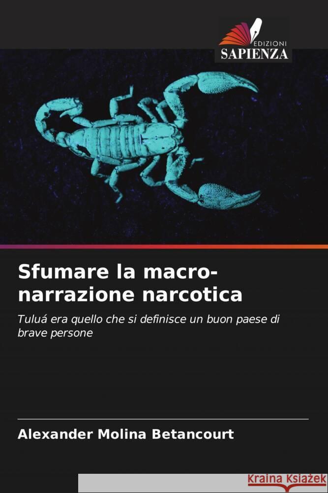 Sfumare la macro-narrazione narcotica Alexander Molin 9786206929178