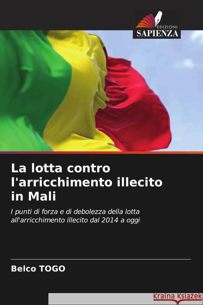 La lotta contro l'arricchimento illecito in Mali Belco Togo 9786206929888