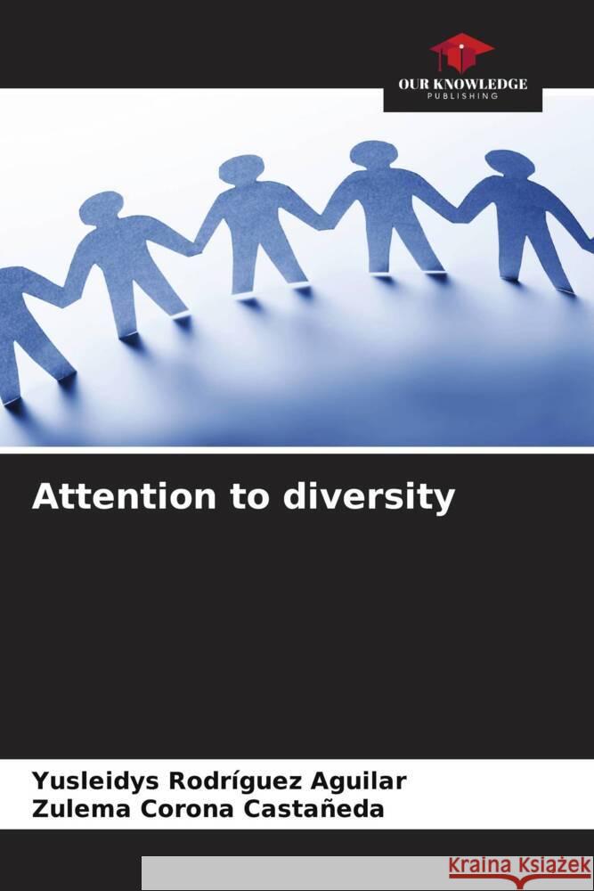 Attention to diversity Yusleidys Rodr?gue Zulema Coron 9786206930044