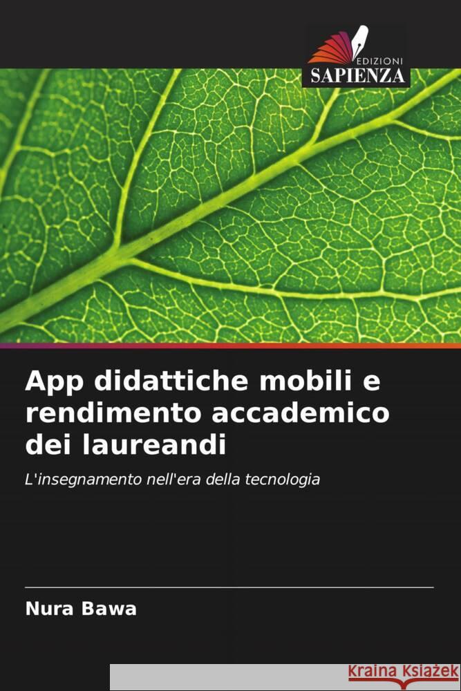 App didattiche mobili e rendimento accademico dei laureandi Nura Bawa 9786206930730