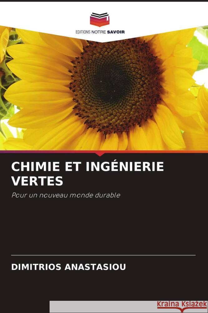 Chimie Et Ing?nierie Vertes Dimitrios Anastasiou 9786206931553 Editions Notre Savoir