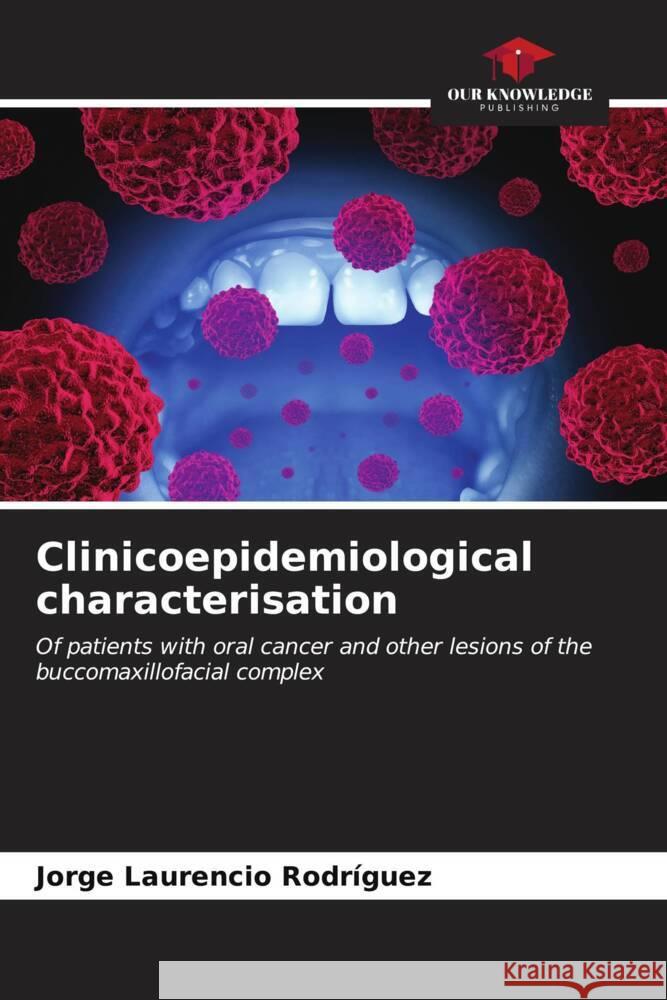 Clinicoepidemiological characterisation Jorge Laurencio Rodr?guez 9786206931720