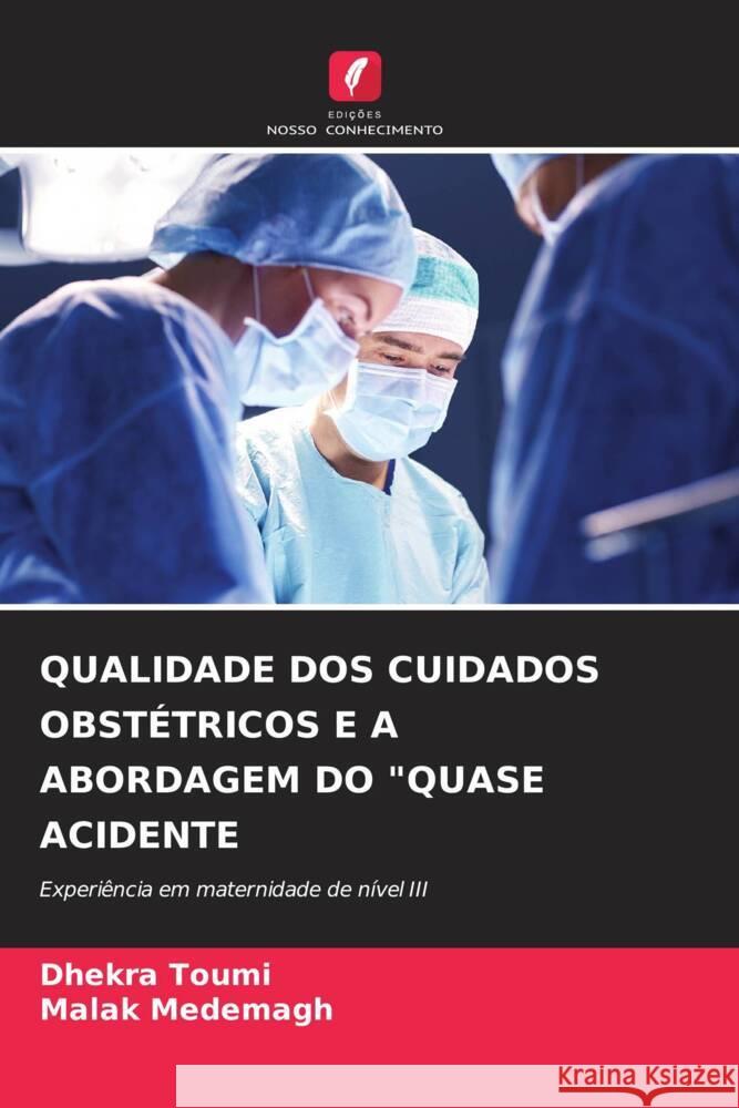 Qualidade DOS Cuidados Obst?tricos E a Abordagem Do 