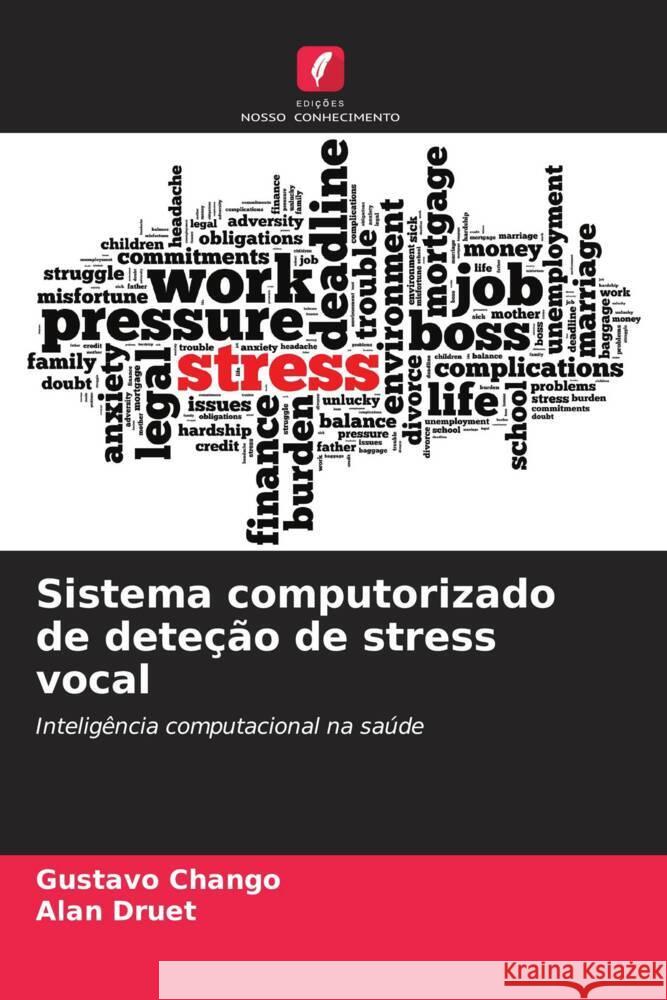 Sistema computorizado de dete??o de stress vocal Gustavo Chango Alan Druet 9786206935896