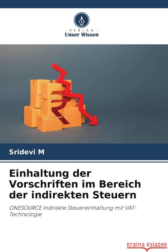 Einhaltung der Vorschriften im Bereich der indirekten Steuern Sridevi M 9786206936268