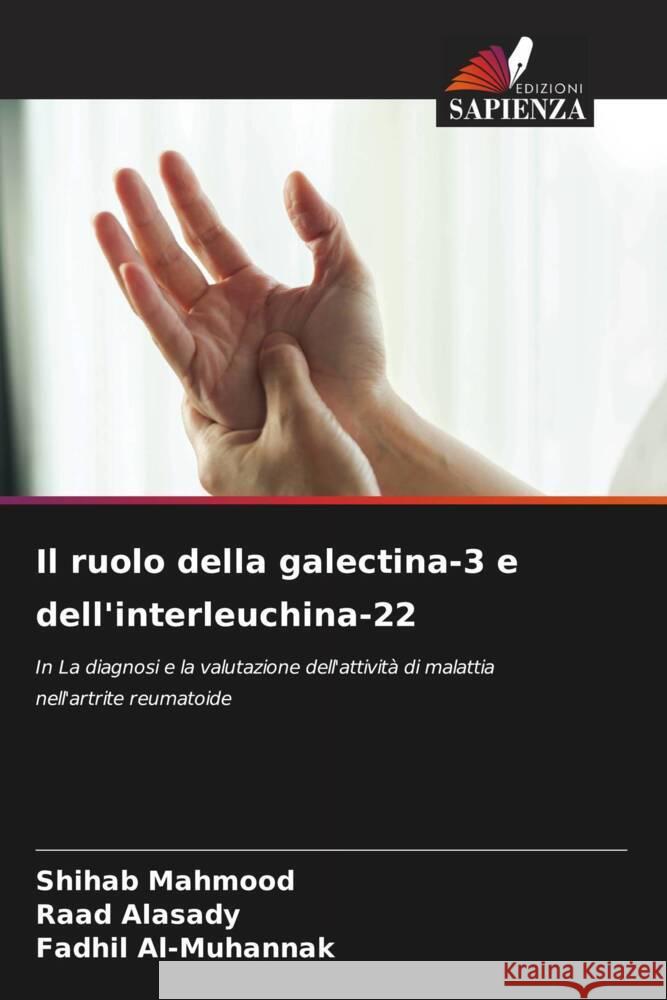 Il ruolo della galectina-3 e dell'interleuchina-22 Shihab Mahmood Raad Alasady Fadhil Al-Muhannak 9786206937012