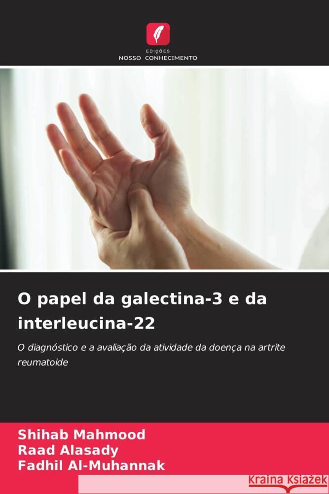 O papel da galectina-3 e da interleucina-22 Shihab Mahmood Raad Alasady Fadhil Al-Muhannak 9786206937029