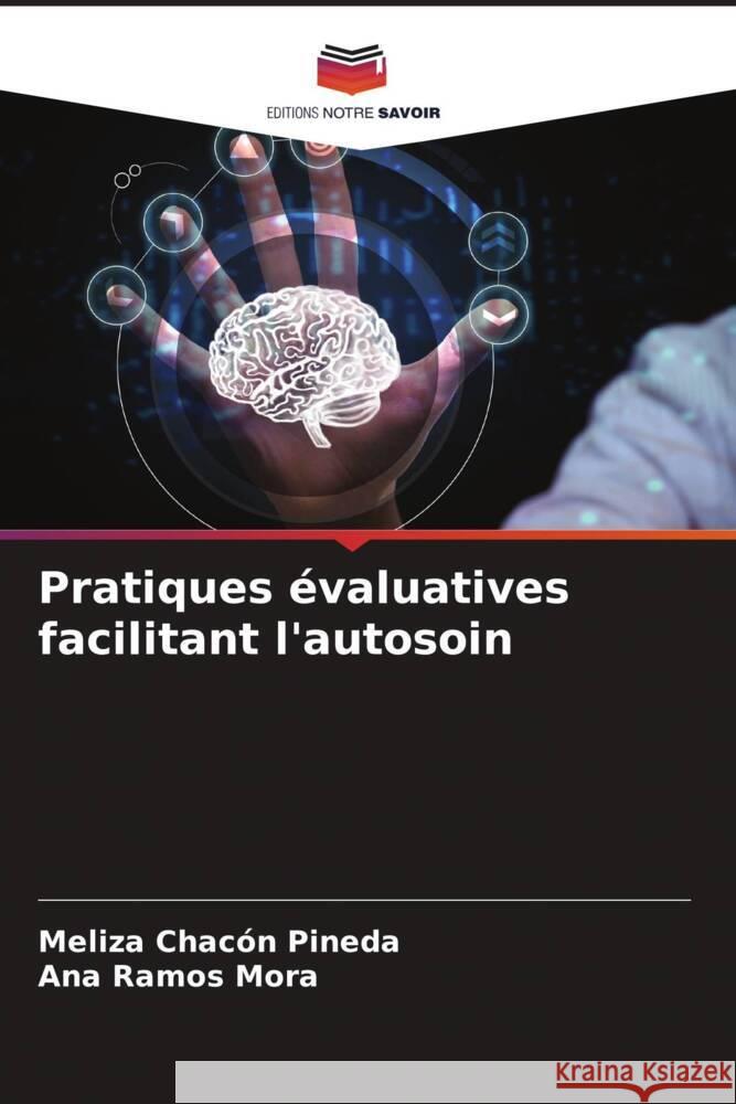 Pratiques ?valuatives facilitant l'autosoin Meliza Chac? Ana Ramo 9786206938934