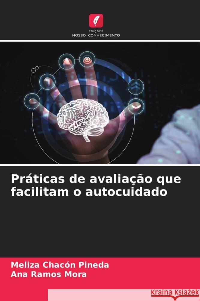 Pr?ticas de avalia??o que facilitam o autocuidado Meliza Chac? Ana Ramo 9786206938958