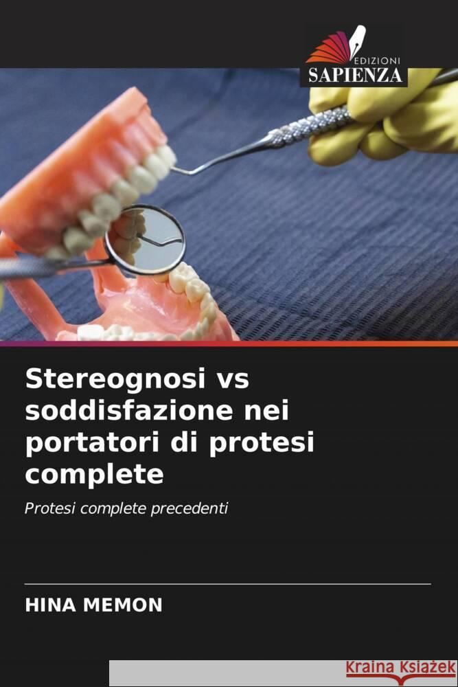 Stereognosi vs soddisfazione nei portatori di protesi complete Hina Memon 9786206939481