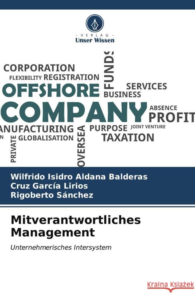 Mitverantwortliches Management Aldana Balderas, Wilfrido Isidro, García Lirios, Cruz, Sánchez, Rigoberto 9786206942030