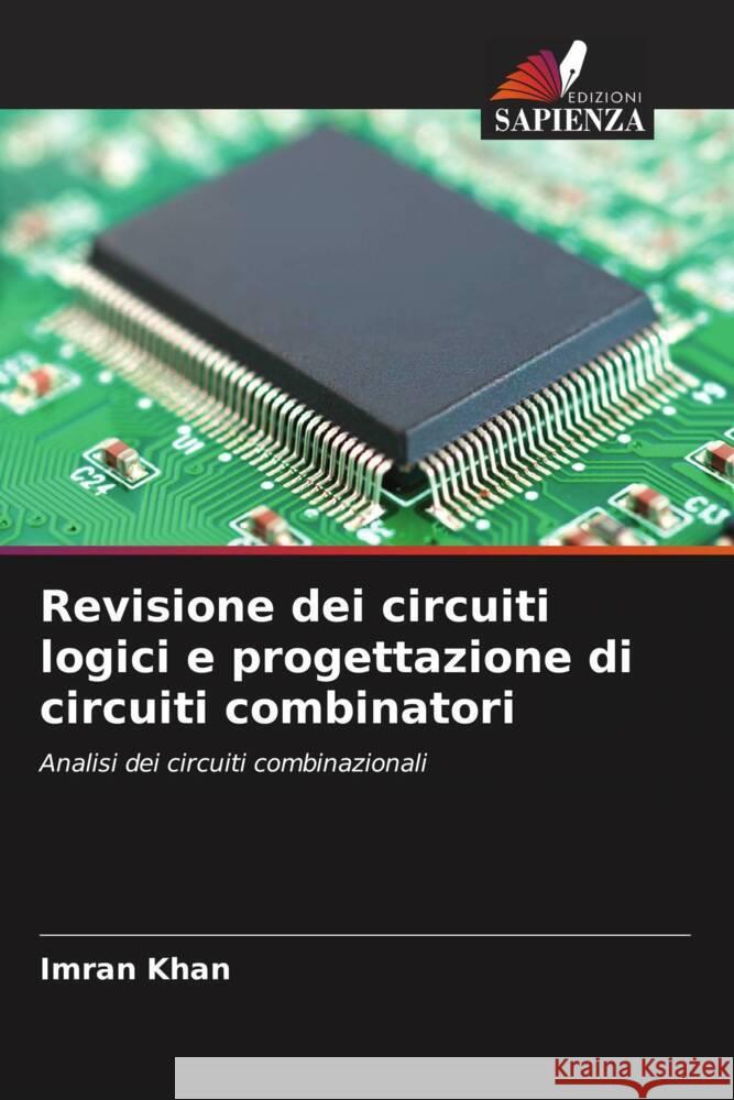 Revisione dei circuiti logici e progettazione di circuiti combinatori Khan, Imran 9786206942795