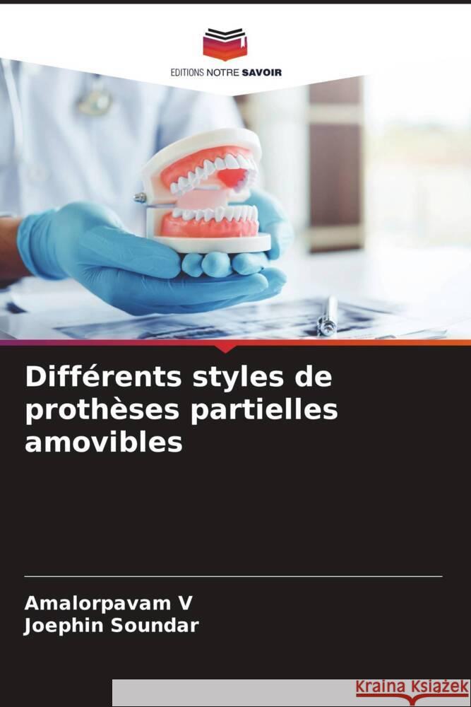 Différents styles de prothèses partielles amovibles V, Amalorpavam, SOUNDAR, Joephin 9786206943853