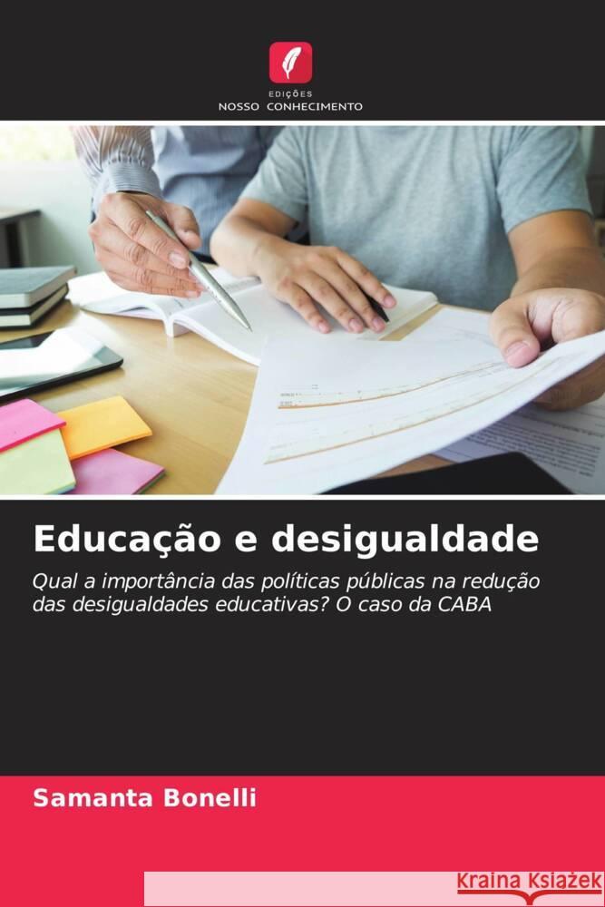 Educação e desigualdade Bonelli, Samanta 9786206944614