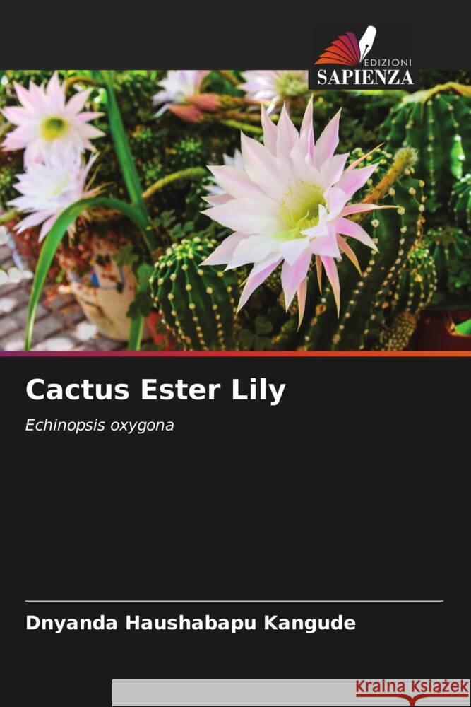 Cactus Ester Lily Dnyanda Haushabapu Kangude 9786206945383