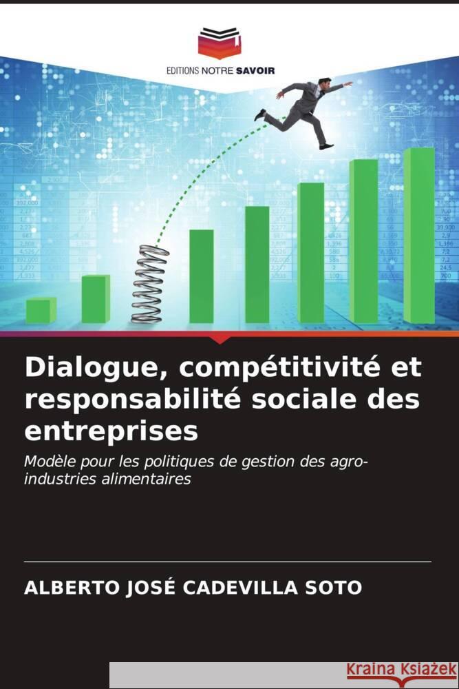 Dialogue, compétitivité et responsabilité sociale des entreprises Cadevilla Soto, Alberto José 9786206947332