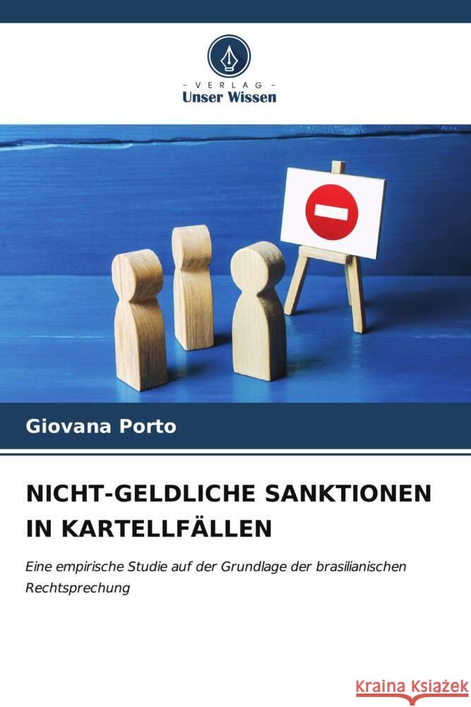 Nicht-Geldliche Sanktionen in Kartellf?llen Giovana Porto 9786206949770