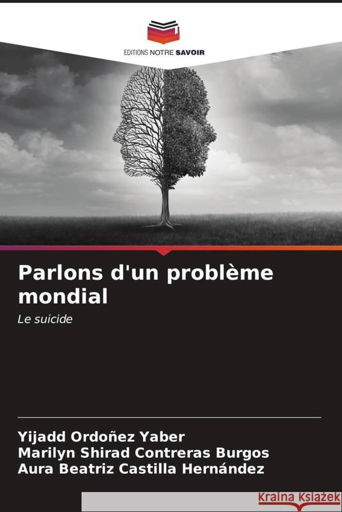 Parlons d'un probl?me mondial Yijadd Ordo?e Marilyn Shirad Contrera Aura Beatriz Castill 9786206950639 Editions Notre Savoir