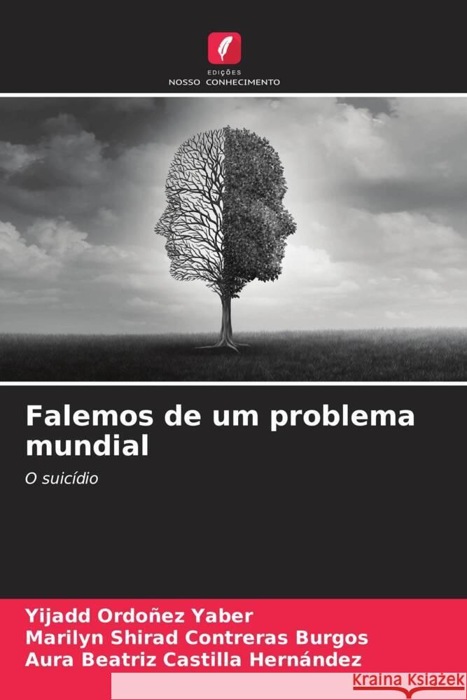 Falemos de um problema mundial Yijadd Ordo?e Marilyn Shirad Contrera Aura Beatriz Castill 9786206950653 Edicoes Nosso Conhecimento