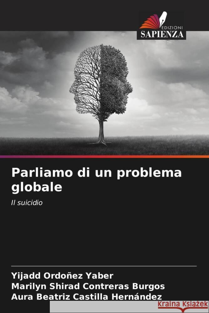 Parliamo di un problema globale Yijadd Ordo?e Marilyn Shirad Contrera Aura Beatriz Castill 9786206950660 Edizioni Sapienza