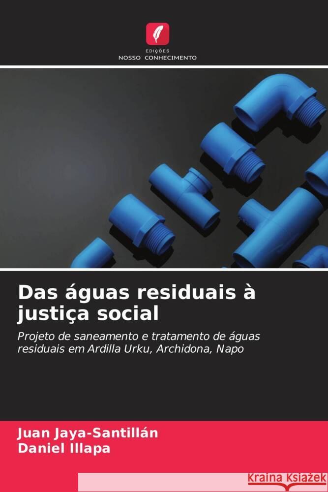 Das ?guas residuais ? justi?a social Juan Jaya-Santill?n Daniel Illapa 9786206951070